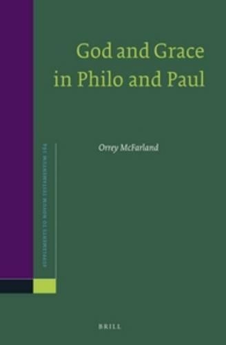 God and Grace in Philo and Paul
