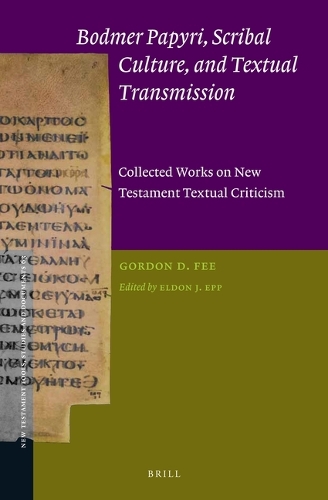 Bodmer Papyri, Scribal Culture, and Textual Transmission