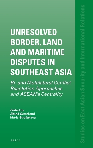 Unresolved Border, Land and Maritime Disputes in Southeast Asia