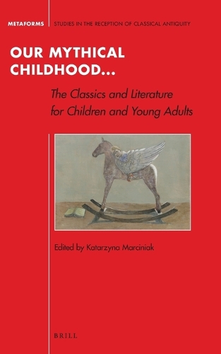 Our Mythical Childhood... The Classics and Literature for Children and Young Adults