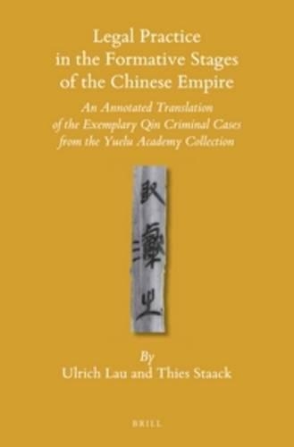 Legal Practice in the Formative Stages of the Chinese Empire