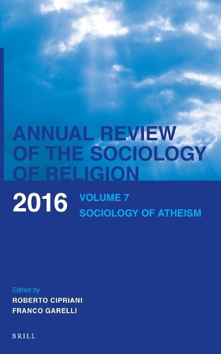 Annual Review of the Sociology of Religion. Volume 7 (2016)