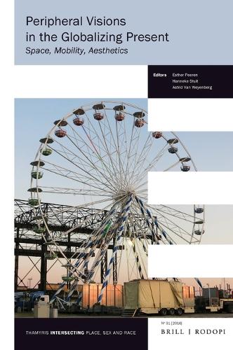 Peripheral Visions in the Globalizing Present