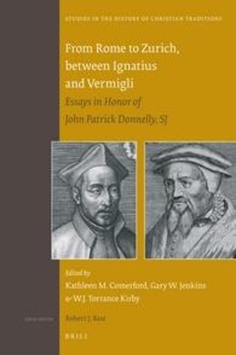 From Rome to Zurich, between Ignatius and Vermigli