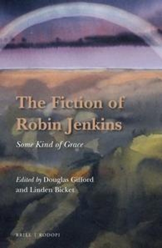 The Fiction of Robin Jenkins