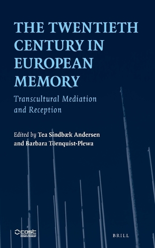 The Twentieth Century in European Memory