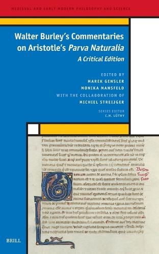 Walter Burley's Commentaries on Aristotle's Parva Naturalia