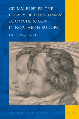 Grimm Ripples: The Legacy of the Grimms’ Deutsche Sagen in Northern Europe