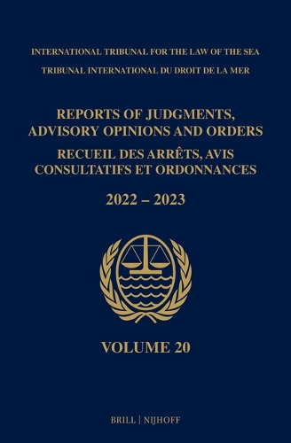 Reports of Judgments, Advisory Opinions and Orders/ Receuil des arrets, avis consultatifs et ordonnances, Volume 20 (2022-2023)