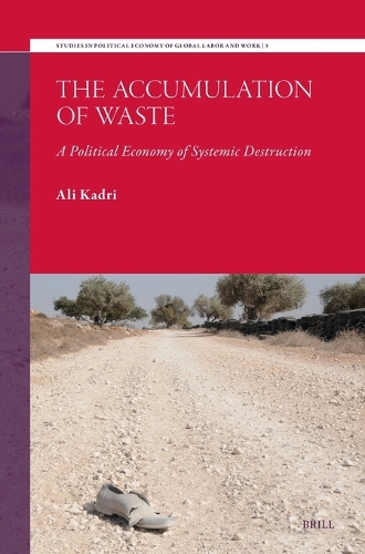 The Accumulation of Waste