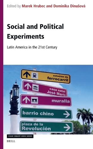 Social and Political Experiments: Latin America in the 21st Century