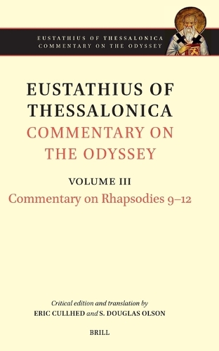 Eustathius of Thessalonica Commentary on the Odyssey. Volume III
