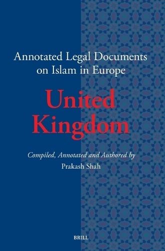Annotated Legal Documents on Islam in Europe: United Kingdom