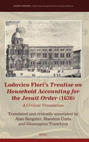 Lodovico Flori’s Treatise on Household Accounting for the Jesuit  Order (1636)