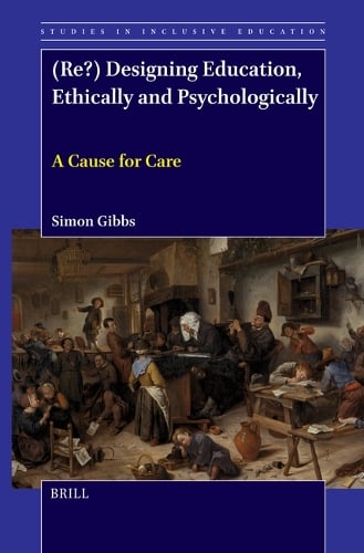 (Re?) Designing Education, Ethically and Psychologically
