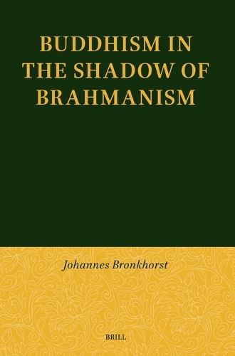 Buddhism in the Shadow of Brahmanism