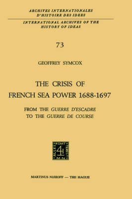 The Crisis of French Sea Power, 1688–1697