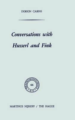 Conversations with Husserl and Fink
