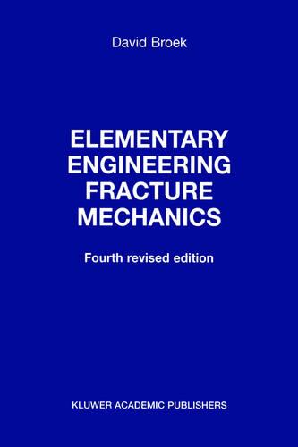 Elementary Engineering Fracture Mechanics