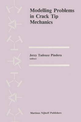 Modelling Problems in Crack Tip Mechanics