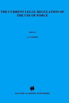 Current Legal Regulation of the Use of Force