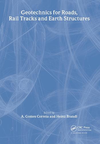 Geotechnics for Roads, Rail Tracks and Earth Structures