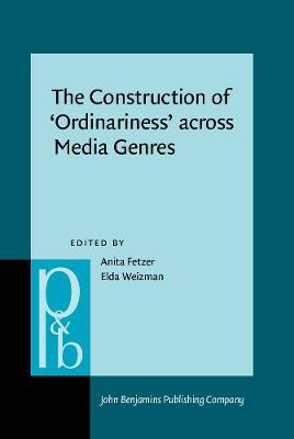 The  Construction of ‘Ordinariness’ across Media Genres
