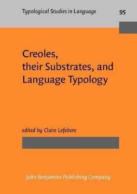 Creoles, their Substrates, and Language Typology