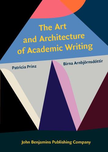 The  Art and Architecture of Academic Writing