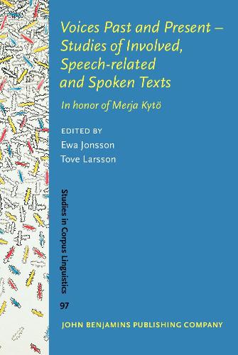 Voices Past and Present - Studies of Involved, Speech-related and Spoken Texts
