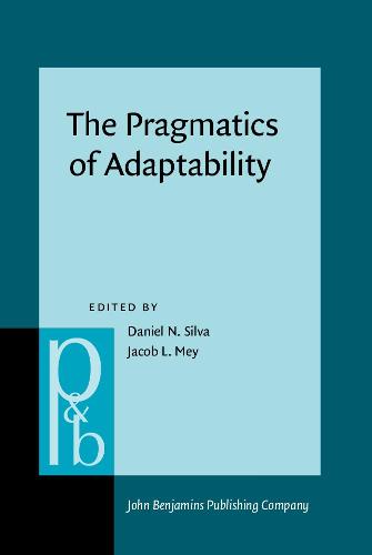 The  Pragmatics of Adaptability