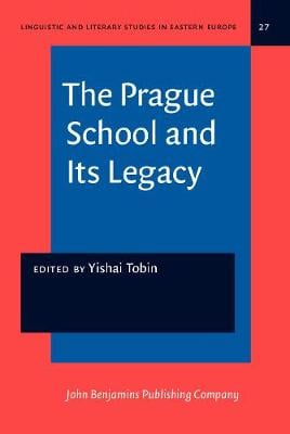The  Prague School and Its Legacy