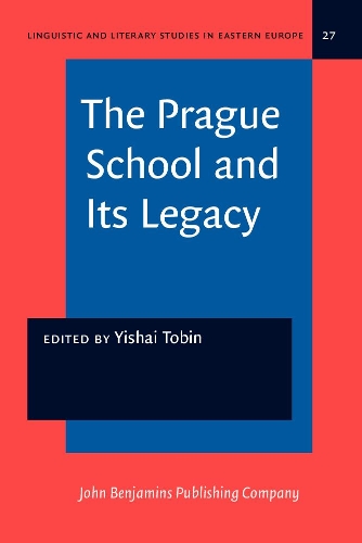The  Prague School and Its Legacy
