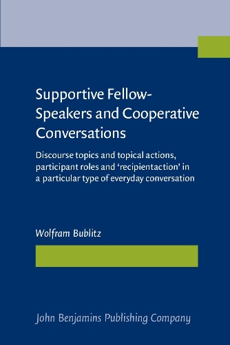 Supportive Fellow-Speakers and Cooperative Conversations