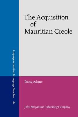 The  Acquisition of Mauritian Creole
