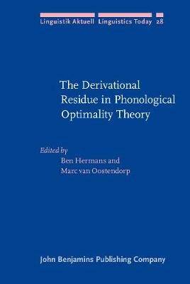 The  Derivational Residue in Phonological Optimality Theory