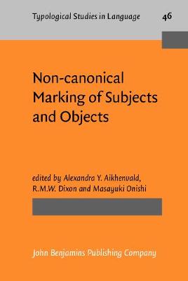 Non-canonical Marking of Subjects and Objects