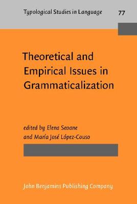 Theoretical and Empirical Issues in Grammaticalization