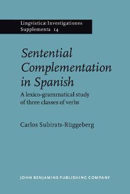 Sentential Complementation in Spanish