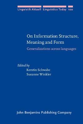On Information Structure, Meaning and Form