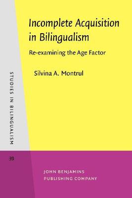 Incomplete Acquisition in Bilingualism
