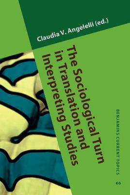 The  Sociological Turn in Translation and Interpreting Studies