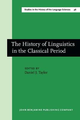 The  History of Linguistics in the Classical Period