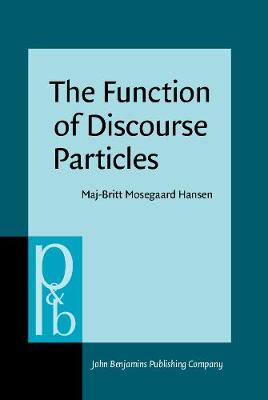 The  Function of Discourse Particles