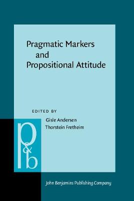 Pragmatic Markers and Propositional Attitude