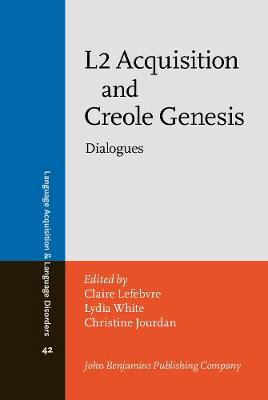 L2 Acquisition and Creole Genesis