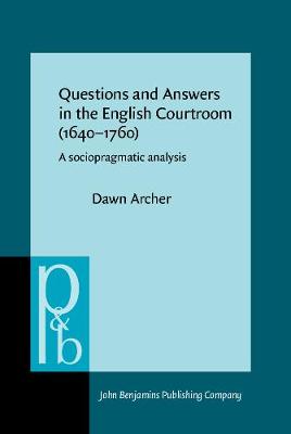 Questions and Answers in the English Courtroom (1640–1760)