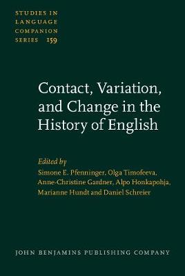 Contact, Variation, and Change in the History of English