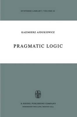 Pragmatic Logic