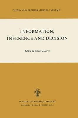 Information, Inference and Decision